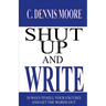 Shut Up and Write