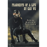 Fragments Of A Life by Can Wu