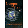 Conquer the Planet: A Modern-Day Global Enslavement Handbook
