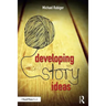 Developing Story Ideas: The Power and Purpose of Storytelling