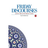Friday Discourses: Volume 1