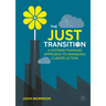 The Just Transition: A Systems-Thinking Approach to Managing Climate Action