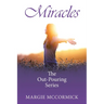 Miracles: The Out-Pouring Series