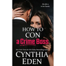 How To Con A Crime Boss