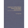 China's Strategic Demographic Initiative