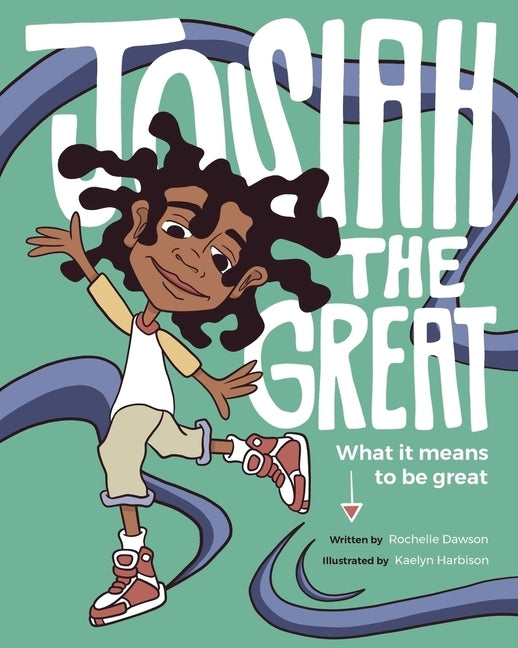 Josiah The Great: What It Means To Be Great - Hardcover by Books by splitShops