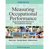 Measuring Occupational Performance: Supporting Best Practice in Occupational Therapy