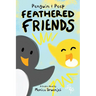 Penguin & Peep: Feathered Friends