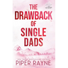 The Drawback of Single Dads