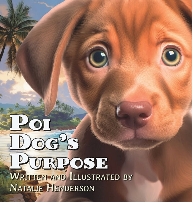 Poi Dog's Purpose: A Book About Self-Discovery and Belonging - Hardcover by Books by splitShops