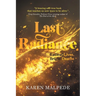 Last Radiance: Radical Lives, Bright Deaths