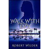 Walk with Evil