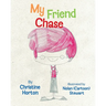 My Friend Chase