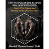 The Exodus of The Hidden and Precious Ones: Part-1: The Origins and Identity of The Precious Ones