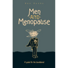 Men and Menopause: A guide for the bewildered