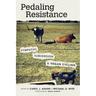 Pedaling Resistance: Sympathy, Subversion, and Vegan Cycling