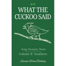 What the Cuckoo Said: Song Dynasty Poets Volume 2: Southern Poets