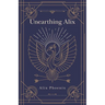Unearthing Alix