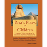 Rita's Plays For Children: Productions For Black History Month and Beyond