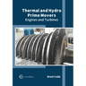 Thermal and Hydro Prime Movers: Engines and Turbines