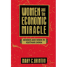 Women and the Economic Miracle: Gender and Work in Postwar Japan Volume 21