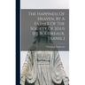 The Happiness Of Heaven, By A Father Of The Society Of Jesus [f.j. Boudreaux. Transl.]