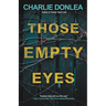 Those Empty Eyes