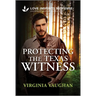 Protecting the Texas Witness