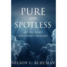 Pure and Spotless: Are You Ready For Christ's Return?