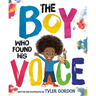 The Boy Who Found His Voice
