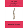 The Spine: An Introduction to the Central Channel