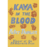 Kava in the Blood: A Personal & Political Memoir from the Heart of Fiji