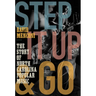 Step It Up and Go: The Story of North Carolina Popular Music, from Blind Boy Fuller and Doc Watson to Nina Simone and Superchunk