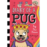 Pug the Prince: A Branches Book (Diary of a Pug #9)