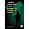 Changing Demographics in India's Northeast and Its Impact on Security