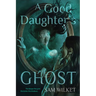 A Good Daughter's Ghost