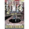 Interesting Times: Arguments & Observations
