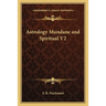 Astrology Mundane and Spiritual V2