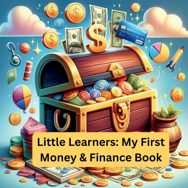 Little Learners: My First Money & Finance Book: A PICTURE BOOK - Paperback by Books by splitShops