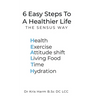 6 Easy Steps To A Healthier Life