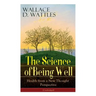 The Science of Being Well: Health from a New Thought Perspective (Unabridged)