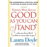 Things Will Get as Good as You Can Stand: (When You Learn That It Is Better to Receive Than to Give): The Superwoman's Practical Guide to Getting as M