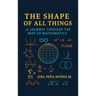 The Shape of All Things: A Journey Through the Map of Mathematics