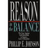 Reason in the Balance: The Case Against Naturalism in Science, Law Education