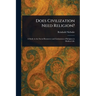 Does Civilization Need Religion?