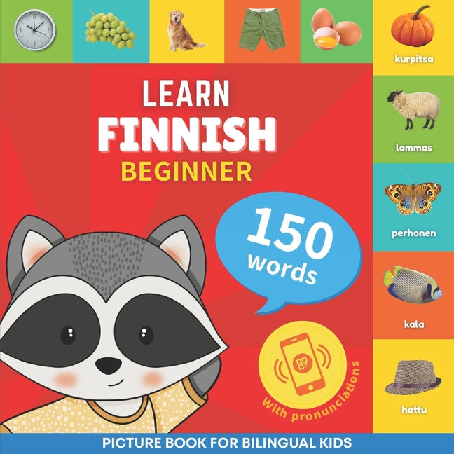 Learn finnish - 150 words with pronunciations - Beginner: Picture book for bilingual kids - Paperback by Books by splitShops