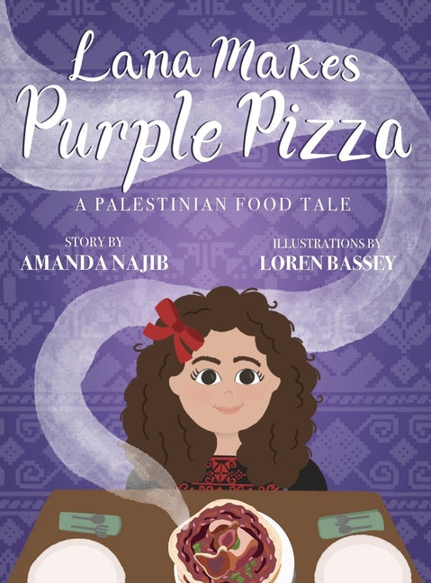 Lana Makes Purple Pizza: A Palestinian Food Tale - Hardcover by Books by splitShops