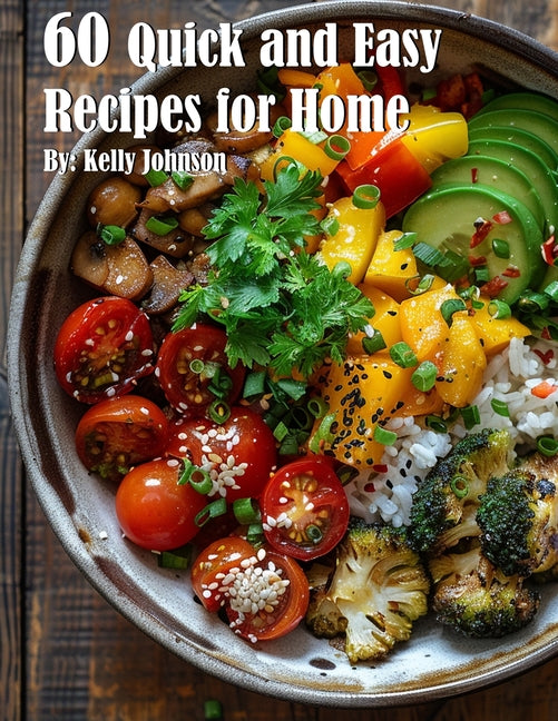 60 Quick and Easy Recipes for Home - Paperback by Books by splitShops