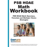 HOAE PSB Math Workbook: PSB Math Practice, Tutorials and Multiple Choice Strategies