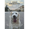 Be Pawsitive: Law of Attraction and other life lessons that I learnt from my furever friend